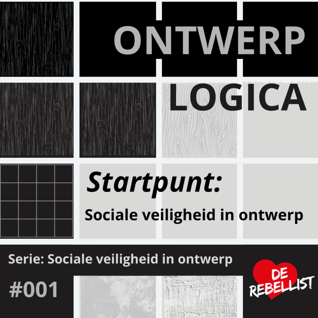 Voorblad Ontwerplogica #001 – Startpunt: Sociale veiligheid in ontwerp, serie van De Rebellist.
